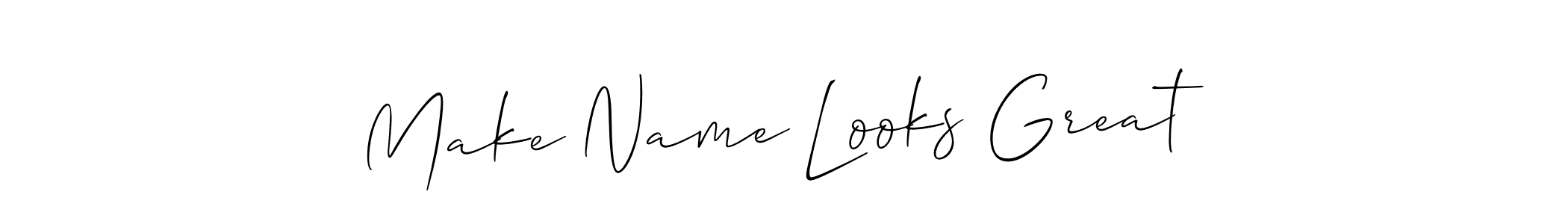 Also we have Make Name Looks Great name is the best signature style. Create professional handwritten signature collection using Allison_Script autograph style. Make Name Looks Great signature style 2 images and pictures png