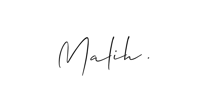 The best way (Allison_Script) to make a short signature is to pick only two or three words in your name. The name Malih . include a total of six letters. For converting this name. Malih . signature style 2 images and pictures png