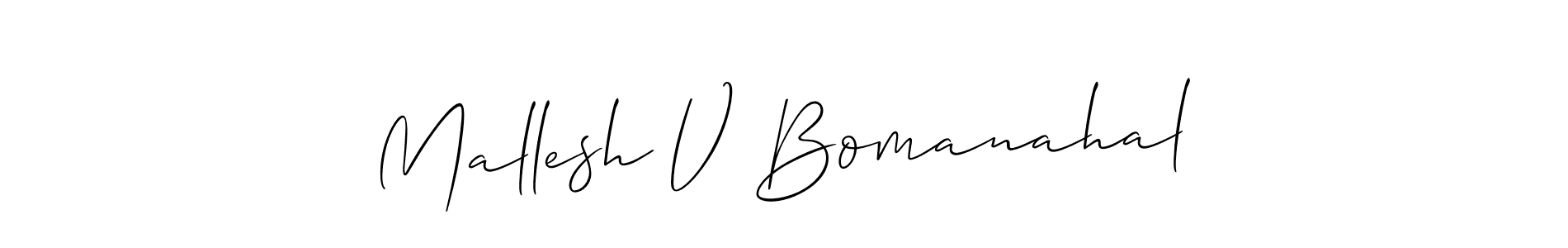 Also we have Mallesh V Bomanahal name is the best signature style. Create professional handwritten signature collection using Allison_Script autograph style. Mallesh V Bomanahal signature style 2 images and pictures png