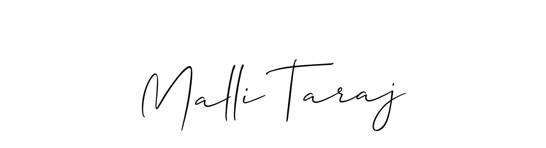Design your own signature with our free online signature maker. With this signature software, you can create a handwritten (Allison_Script) signature for name Malli Taraj. Malli Taraj signature style 2 images and pictures png
