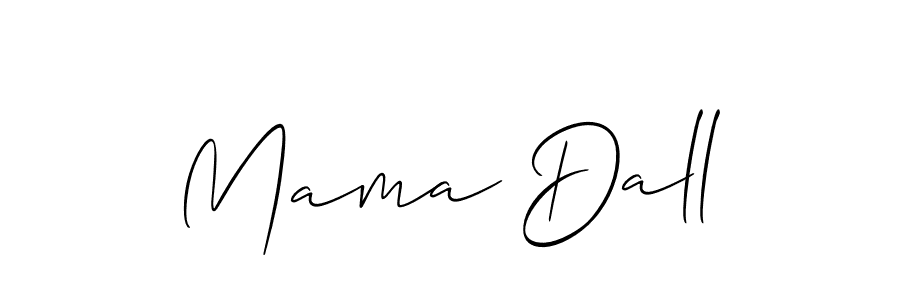 Also You can easily find your signature by using the search form. We will create Mama Dall name handwritten signature images for you free of cost using Allison_Script sign style. Mama Dall signature style 2 images and pictures png