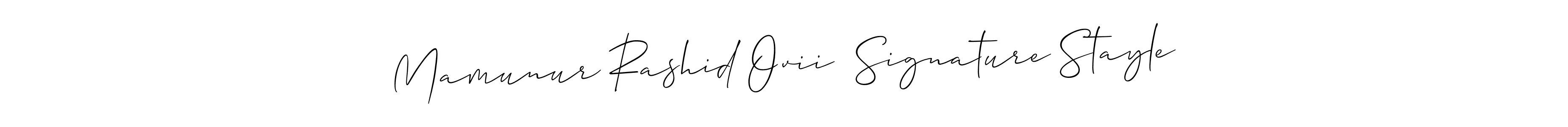 How to make Mamunur Rashid Ovii  Signature Stayle signature? Allison_Script is a professional autograph style. Create handwritten signature for Mamunur Rashid Ovii  Signature Stayle name. Mamunur Rashid Ovii  Signature Stayle signature style 2 images and pictures png