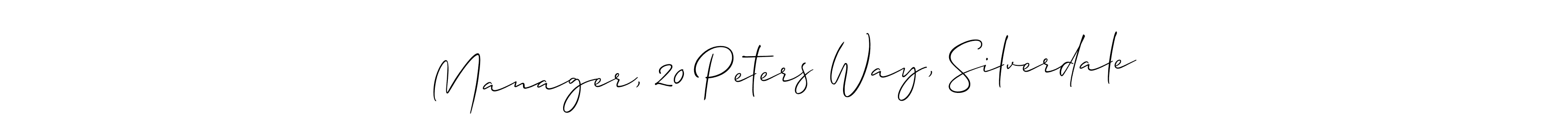 Manager, 20 Peters Way, Silverdale stylish signature style. Best Handwritten Sign (Allison_Script) for my name. Handwritten Signature Collection Ideas for my name Manager, 20 Peters Way, Silverdale. Manager, 20 Peters Way, Silverdale signature style 2 images and pictures png