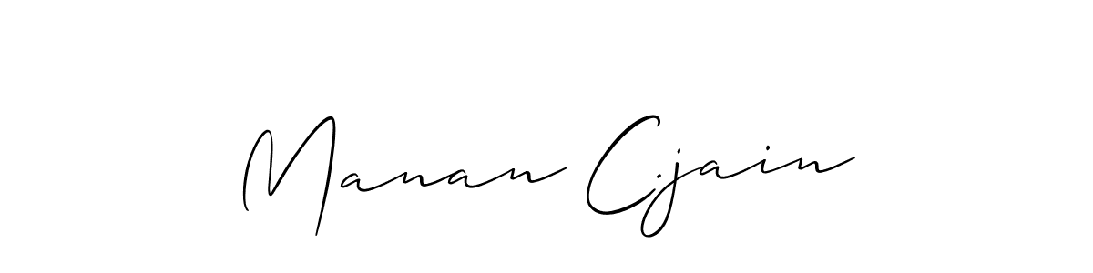 Make a short Manan C.jain signature style. Manage your documents anywhere anytime using Allison_Script. Create and add eSignatures, submit forms, share and send files easily. Manan C.jain signature style 2 images and pictures png