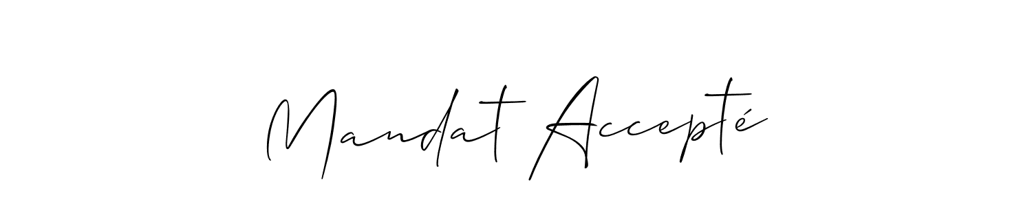 You should practise on your own different ways (Allison_Script) to write your name (Mandat Accepté) in signature. don't let someone else do it for you. Mandat Accepté signature style 2 images and pictures png