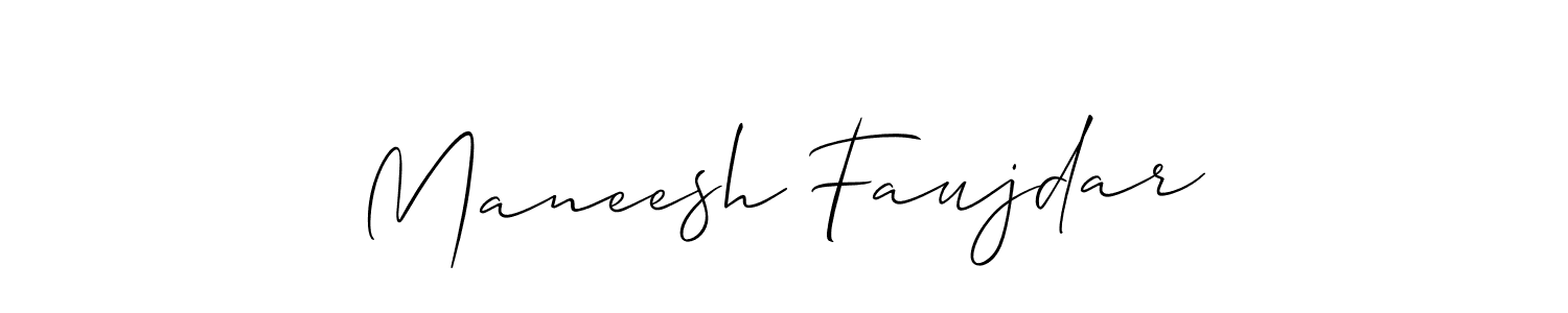 Make a beautiful signature design for name Maneesh Faujdar. With this signature (Allison_Script) style, you can create a handwritten signature for free. Maneesh Faujdar signature style 2 images and pictures png