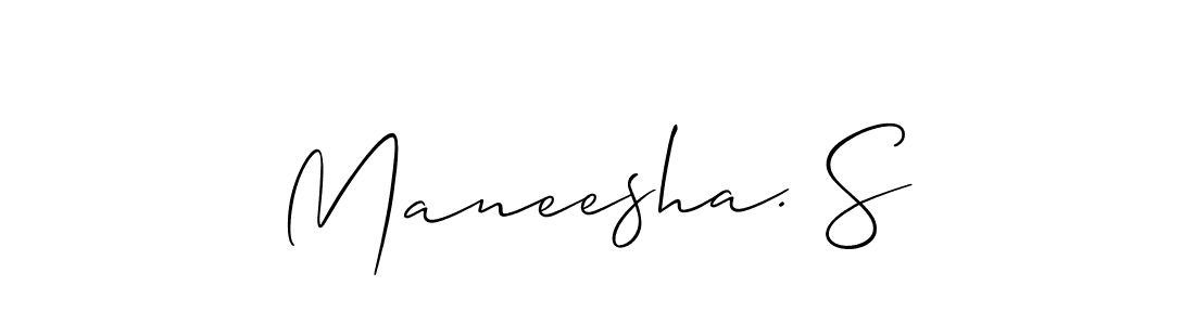 Also we have Maneesha. S name is the best signature style. Create professional handwritten signature collection using Allison_Script autograph style. Maneesha. S signature style 2 images and pictures png