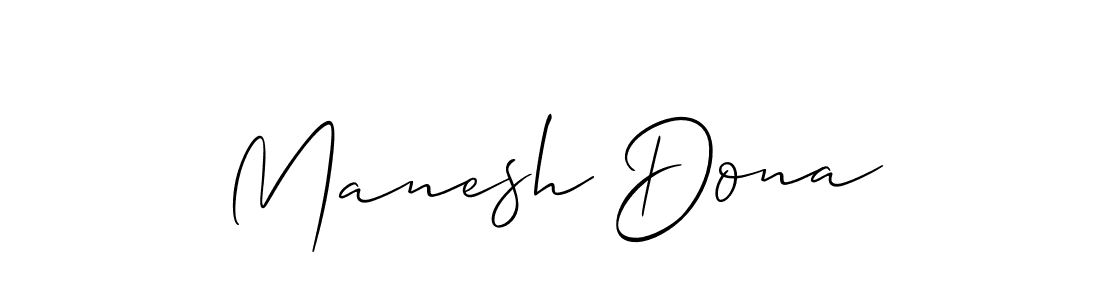 Make a beautiful signature design for name Manesh Dona. With this signature (Allison_Script) style, you can create a handwritten signature for free. Manesh Dona signature style 2 images and pictures png