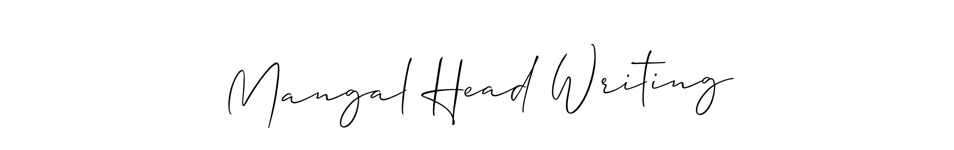 Make a beautiful signature design for name Mangal Head Writing. Use this online signature maker to create a handwritten signature for free. Mangal Head Writing signature style 2 images and pictures png
