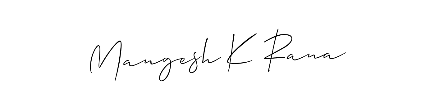 Make a short Mangesh K Rana signature style. Manage your documents anywhere anytime using Allison_Script. Create and add eSignatures, submit forms, share and send files easily. Mangesh K Rana signature style 2 images and pictures png