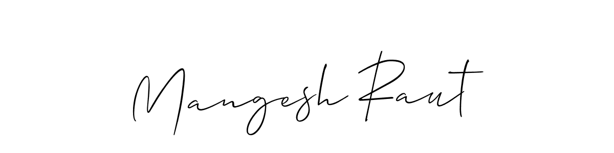 Create a beautiful signature design for name Mangesh Raut. With this signature (Allison_Script) fonts, you can make a handwritten signature for free. Mangesh Raut signature style 2 images and pictures png