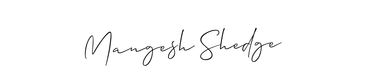 It looks lik you need a new signature style for name Mangesh Shedge. Design unique handwritten (Allison_Script) signature with our free signature maker in just a few clicks. Mangesh Shedge signature style 2 images and pictures png