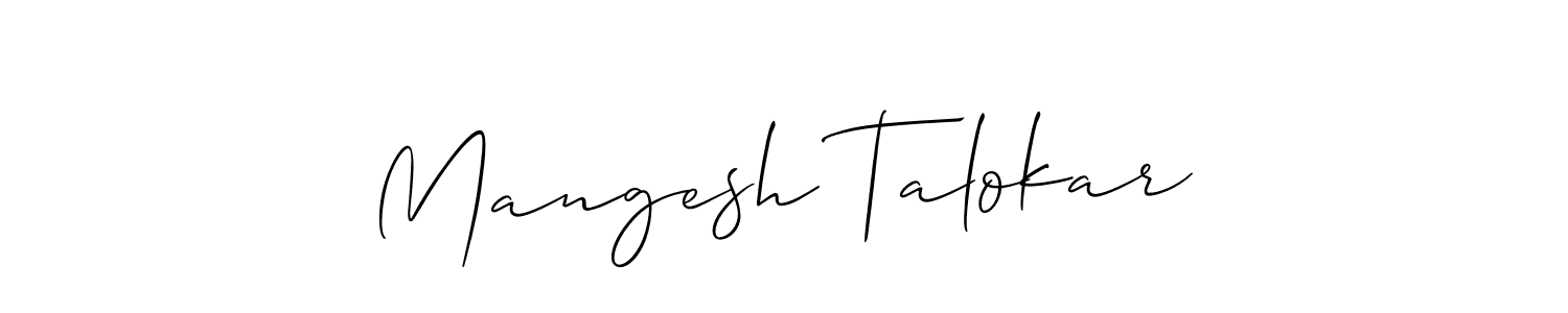 Make a short Mangesh Talokar signature style. Manage your documents anywhere anytime using Allison_Script. Create and add eSignatures, submit forms, share and send files easily. Mangesh Talokar signature style 2 images and pictures png