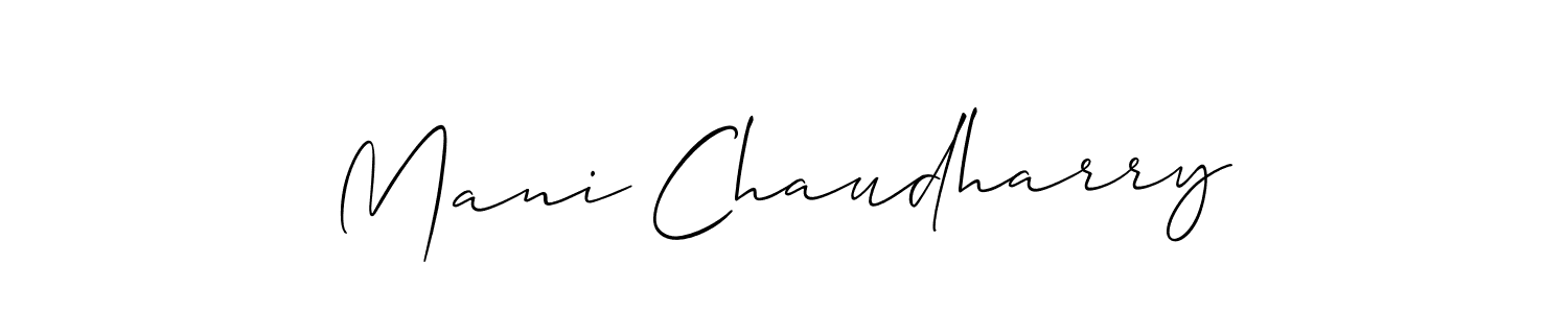 Make a short Mani Chaudharry signature style. Manage your documents anywhere anytime using Allison_Script. Create and add eSignatures, submit forms, share and send files easily. Mani Chaudharry signature style 2 images and pictures png