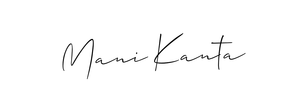 Design your own signature with our free online signature maker. With this signature software, you can create a handwritten (Allison_Script) signature for name Mani Kanta. Mani Kanta signature style 2 images and pictures png