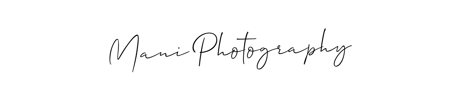 Make a beautiful signature design for name Mani Photography. With this signature (Allison_Script) style, you can create a handwritten signature for free. Mani Photography signature style 2 images and pictures png