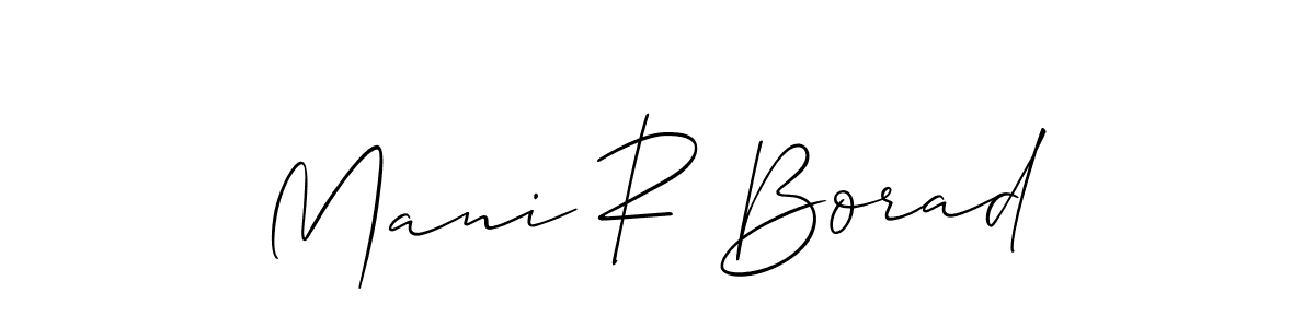 You should practise on your own different ways (Allison_Script) to write your name (Mani R Borad) in signature. don't let someone else do it for you. Mani R Borad signature style 2 images and pictures png