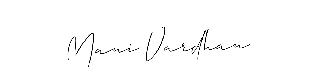 How to make Mani Vardhan signature? Allison_Script is a professional autograph style. Create handwritten signature for Mani Vardhan name. Mani Vardhan signature style 2 images and pictures png