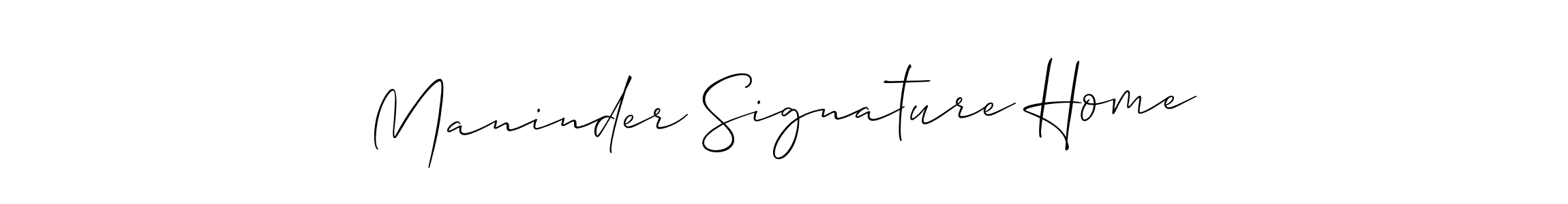 It looks lik you need a new signature style for name Maninder Signature Home. Design unique handwritten (Allison_Script) signature with our free signature maker in just a few clicks. Maninder Signature Home signature style 2 images and pictures png