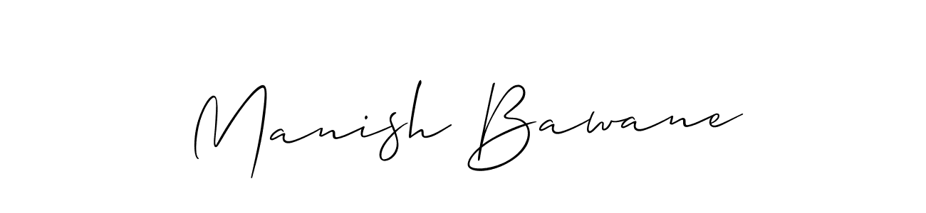 Use a signature maker to create a handwritten signature online. With this signature software, you can design (Allison_Script) your own signature for name Manish Bawane. Manish Bawane signature style 2 images and pictures png