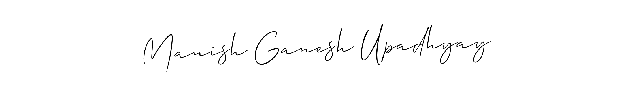 How to make Manish Ganesh Upadhyay name signature. Use Allison_Script style for creating short signs online. This is the latest handwritten sign. Manish Ganesh Upadhyay signature style 2 images and pictures png