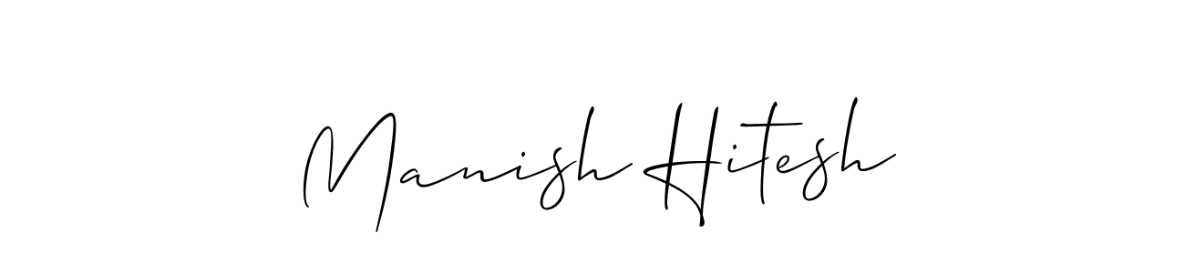 Also You can easily find your signature by using the search form. We will create Manish Hitesh name handwritten signature images for you free of cost using Allison_Script sign style. Manish Hitesh signature style 2 images and pictures png