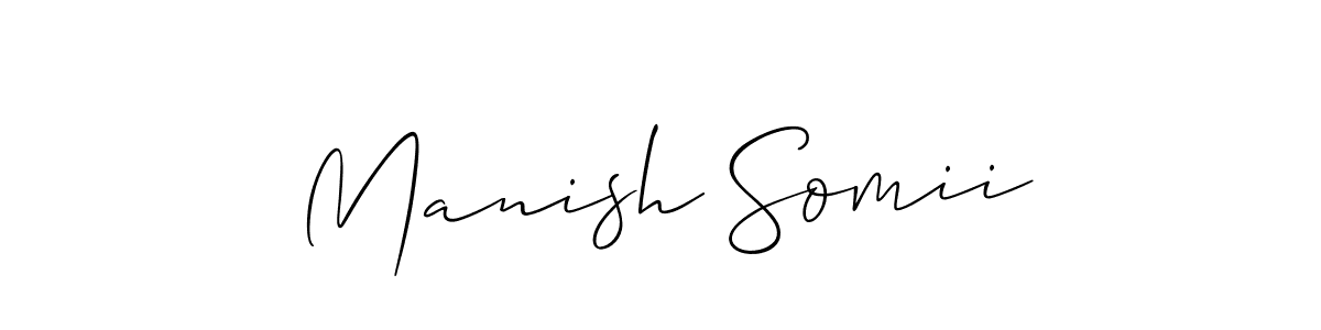 Manish Somii stylish signature style. Best Handwritten Sign (Allison_Script) for my name. Handwritten Signature Collection Ideas for my name Manish Somii. Manish Somii signature style 2 images and pictures png