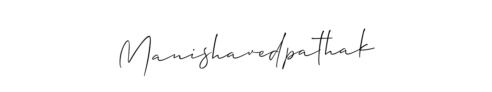 Also You can easily find your signature by using the search form. We will create Manishavedpathak name handwritten signature images for you free of cost using Allison_Script sign style. Manishavedpathak signature style 2 images and pictures png