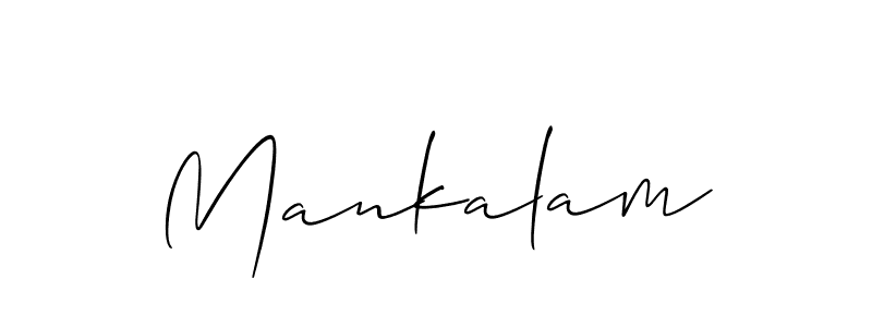 Use a signature maker to create a handwritten signature online. With this signature software, you can design (Allison_Script) your own signature for name Mankalam. Mankalam signature style 2 images and pictures png