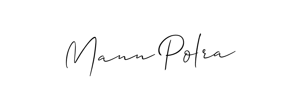 Create a beautiful signature design for name Mann Polra. With this signature (Allison_Script) fonts, you can make a handwritten signature for free. Mann Polra signature style 2 images and pictures png