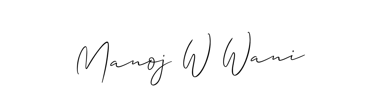 How to make Manoj W Wani signature? Allison_Script is a professional autograph style. Create handwritten signature for Manoj W Wani name. Manoj W Wani signature style 2 images and pictures png