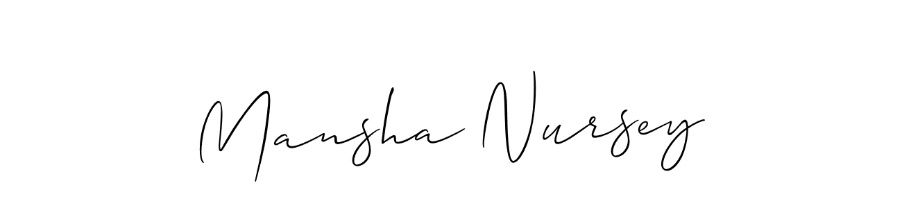 Make a short Mansha Nursey signature style. Manage your documents anywhere anytime using Allison_Script. Create and add eSignatures, submit forms, share and send files easily. Mansha Nursey signature style 2 images and pictures png