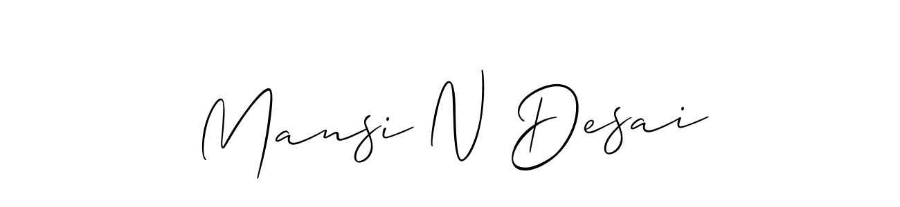 How to make Mansi N Desai signature? Allison_Script is a professional autograph style. Create handwritten signature for Mansi N Desai name. Mansi N Desai signature style 2 images and pictures png