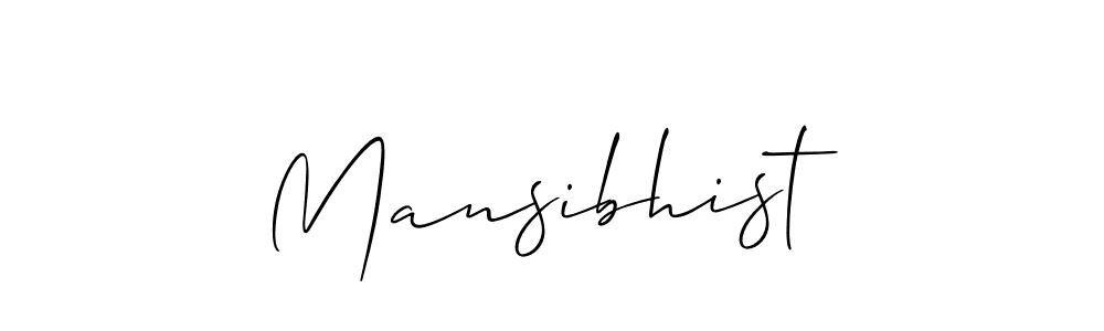 Create a beautiful signature design for name Mansibhist. With this signature (Allison_Script) fonts, you can make a handwritten signature for free. Mansibhist signature style 2 images and pictures png