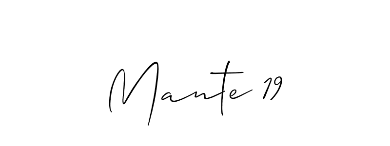 Make a short Mante 19 signature style. Manage your documents anywhere anytime using Allison_Script. Create and add eSignatures, submit forms, share and send files easily. Mante 19 signature style 2 images and pictures png