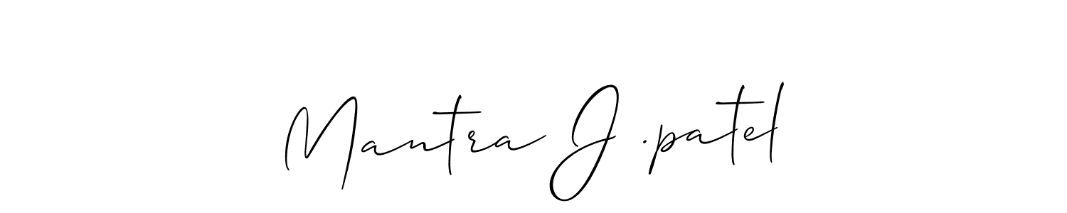 Mantra J .patel stylish signature style. Best Handwritten Sign (Allison_Script) for my name. Handwritten Signature Collection Ideas for my name Mantra J .patel. Mantra J .patel signature style 2 images and pictures png