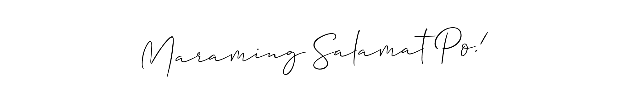 Once you've used our free online signature maker to create your best signature Allison_Script style, it's time to enjoy all of the benefits that Maraming Salamat Po! name signing documents. Maraming Salamat Po! signature style 2 images and pictures png