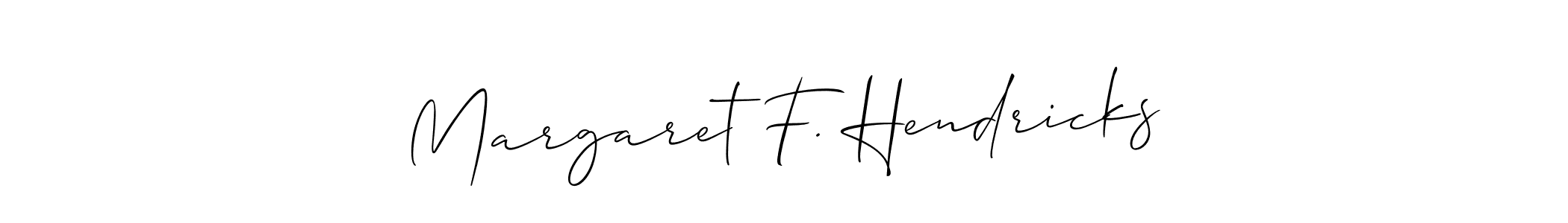 You can use this online signature creator to create a handwritten signature for the name Margaret F. Hendricks. This is the best online autograph maker. Margaret F. Hendricks signature style 2 images and pictures png