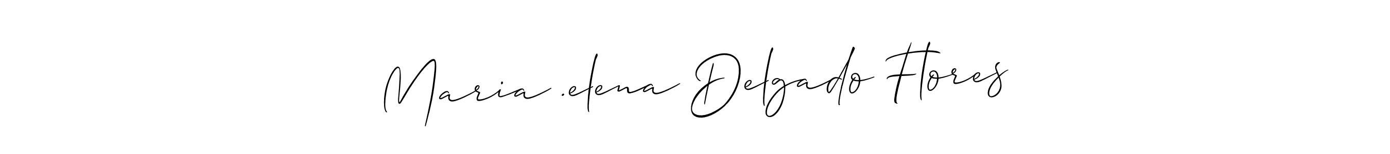 This is the best signature style for the Maria .elena Delgado Flores name. Also you like these signature font (Allison_Script). Mix name signature. Maria .elena Delgado Flores signature style 2 images and pictures png