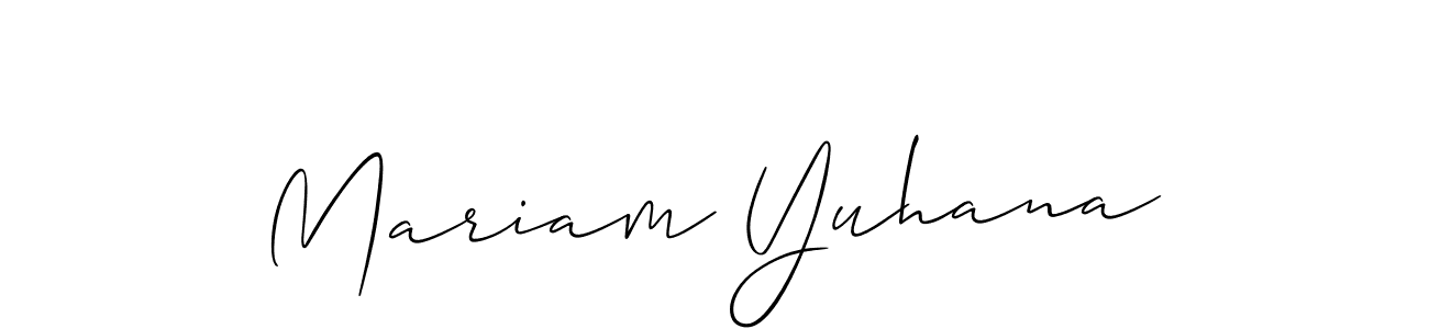 You should practise on your own different ways (Allison_Script) to write your name (Mariam Yuhana) in signature. don't let someone else do it for you. Mariam Yuhana signature style 2 images and pictures png