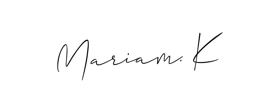 Make a beautiful signature design for name Mariam. K. With this signature (Allison_Script) style, you can create a handwritten signature for free. Mariam. K signature style 2 images and pictures png