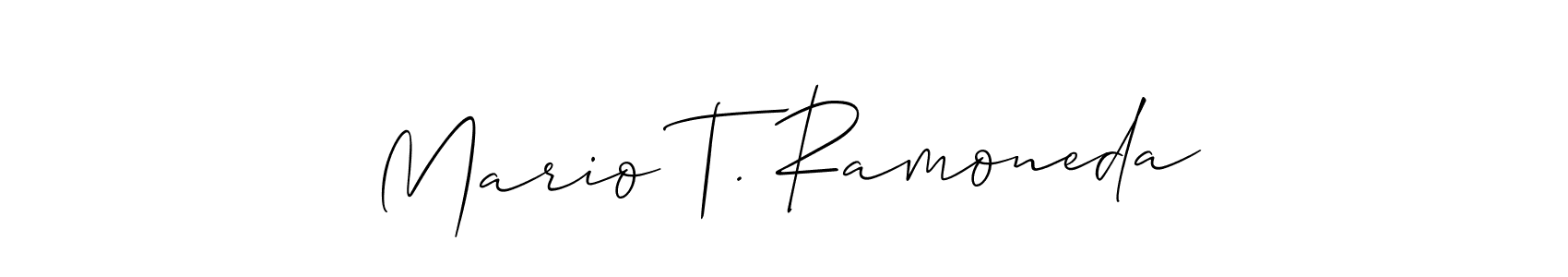 How to make Mario T. Ramoneda signature? Allison_Script is a professional autograph style. Create handwritten signature for Mario T. Ramoneda name. Mario T. Ramoneda signature style 2 images and pictures png