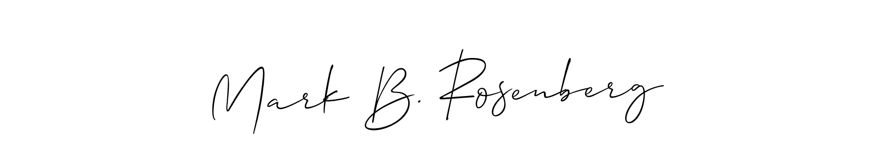 You should practise on your own different ways (Allison_Script) to write your name (Mark B. Rosenberg) in signature. don't let someone else do it for you. Mark B. Rosenberg signature style 2 images and pictures png