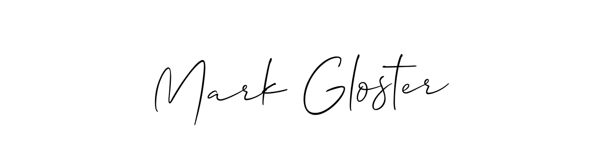 Also we have Mark Gloster name is the best signature style. Create professional handwritten signature collection using Allison_Script autograph style. Mark Gloster signature style 2 images and pictures png