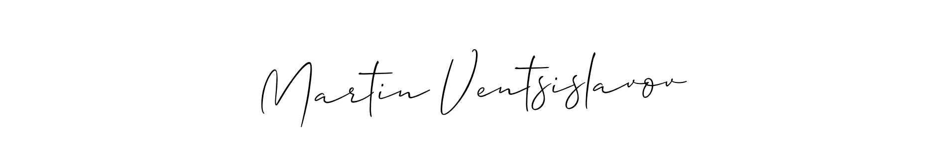 You should practise on your own different ways (Allison_Script) to write your name (Martin Ventsislavov) in signature. don't let someone else do it for you. Martin Ventsislavov signature style 2 images and pictures png