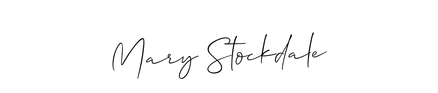 Make a beautiful signature design for name Mary Stockdale. With this signature (Allison_Script) style, you can create a handwritten signature for free. Mary Stockdale signature style 2 images and pictures png