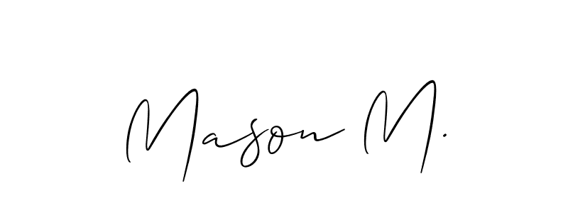 Best and Professional Signature Style for Mason M.. Allison_Script Best Signature Style Collection. Mason M. signature style 2 images and pictures png
