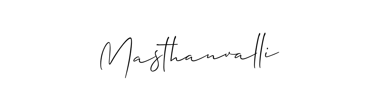 Make a beautiful signature design for name Masthanvalli. With this signature (Allison_Script) style, you can create a handwritten signature for free. Masthanvalli signature style 2 images and pictures png