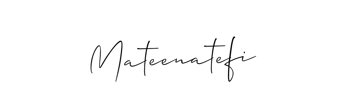 Mateenatefi stylish signature style. Best Handwritten Sign (Allison_Script) for my name. Handwritten Signature Collection Ideas for my name Mateenatefi. Mateenatefi signature style 2 images and pictures png
