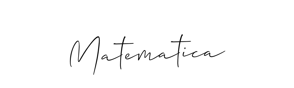 Design your own signature with our free online signature maker. With this signature software, you can create a handwritten (Allison_Script) signature for name Matematica. Matematica signature style 2 images and pictures png